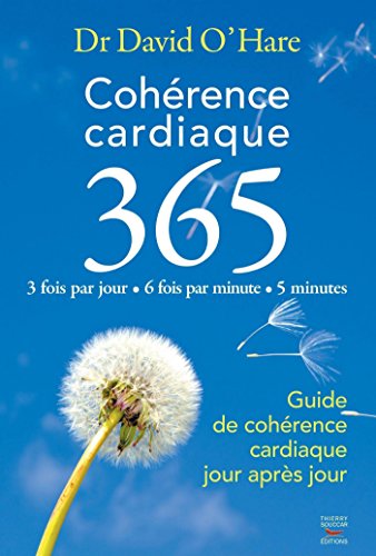 Cohérence cardiaque 365 Dr. David O&rsquo;hare